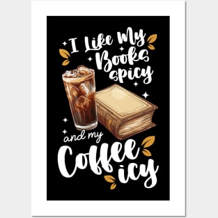 Icy Coffee Spicy Books Novelty Bookish Spicy Novels Literature Funny Books Posters and Art